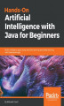 Okładka książki: Hands-On Artificial Intelligence with Java for Beginners