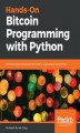 Okładka książki: Hands-On Bitcoin Programming with Python