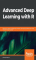 Okładka książki: Advanced Deep Learning with R