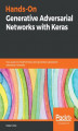Okładka książki: Hands-On Generative Adversarial Networks with Keras