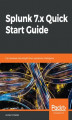 Okładka książki: Splunk 7.x Quick Start Guide