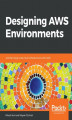 Okładka książki: Designing AWS Environments
