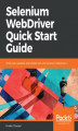 Okładka książki: Selenium WebDriver Quick Start Guide