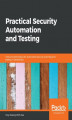 Okładka książki: Practical Security Automation and Testing