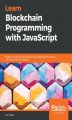 Okładka książki: Learn Blockchain Programming with JavaScript