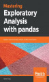 Okładka książki: Mastering Exploratory Analysis with pandas