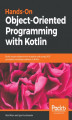 Okładka książki: Hands-On Object-Oriented Programming with Kotlin