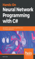 Okładka książki: Hands-On Neural Network Programming with C#