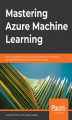 Okładka książki: Mastering Azure Machine Learning