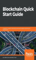 Okładka książki: Blockchain Quick Start Guide