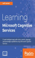 Okładka książki: Learning Microsoft Cognitive Services