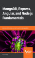 Okładka książki: MongoDB, Express, Angular, and Node.js Fundamentals