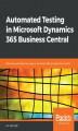Okładka książki: Automated Testing in Microsoft Dynamics 365 Business Central