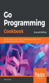 Okładka książki: Go Programming Cookbook