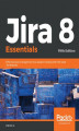 Okładka książki: Jira 8 Essentials