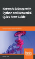 Okładka książki: Network Science with Python and NetworkX Quick Start Guide