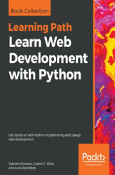 Okładka: Learn Web Development with Python. Get hands-on with Python Programming and Django web development