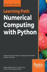 Okładka: Numerical Computing with Python. Harness the power of Python to analyze and find hidden patterns in the data
