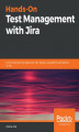 Okładka książki: Hands-On Test Management with Jira