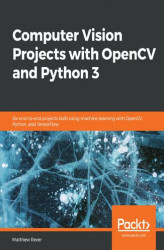 Okładka: Computer Vision Projects with OpenCV and Python 3