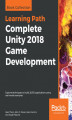 Okładka książki: Complete Unity 2018 Game Development