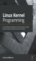 Okładka książki: Linux Kernel Programming