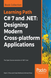 Okładka: C# 7 and .NET: Designing Modern Cross-platform Applications. The Open Source revolution of .NET Core