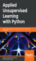 Okładka książki: Applied Unsupervised Learning with Python