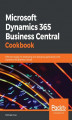 Okładka książki: Microsoft Dynamics 365 Business Central Cookbook