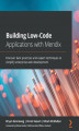 Okładka książki: Building Low-Code Applications with Mendix