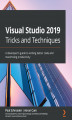 Okładka książki: Visual Studio 2019 Tricks and Techniques