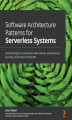 Okładka książki: Software Architecture Patterns for Serverless Systems