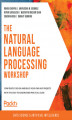 Okładka książki: The Natural Language Processing Workshop