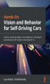 Okładka książki: Hands-On Vision and Behavior for Self-Driving Cars