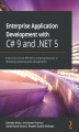 Okładka książki: Enterprise Application Development with C# 9 and .NET 5