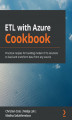 Okładka książki: ETL with Azure Cookbook