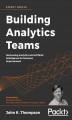 Okładka książki: Building Analytics Teams