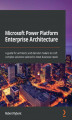 Okładka książki: Microsoft Power Platform Enterprise Architecture