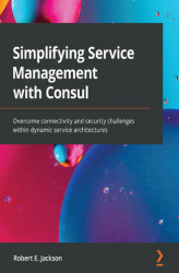 Okładka: Simplifying Service Management with Consul