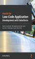 Okładka książki: Hands-On Low-Code Application Development with Salesforce