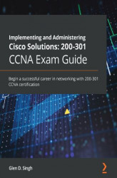 Okładka: Implementing and Administering Cisco Solutions: 200-301 CCNA Exam Guide