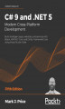 Okładka książki: C# 9 and .NET 5  Modern Cross-Platform Development