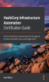 Okładka książki: HashiCorp Infrastructure Automation Certification Guide