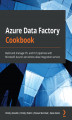 Okładka książki: Azure Data Factory Cookbook