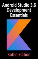 Okładka: Android Studio 3.6 Development Essentials - Kotlin Edition