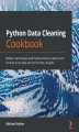 Okładka książki: Python Data Cleaning Cookbook
