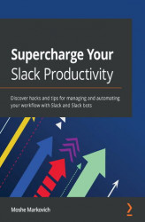Okładka: Supercharge Your Slack Productivity