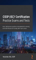 Okładka książki: CISSP (ISC)2 Certification Practice Exams and Tests