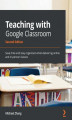 Okładka książki: Teaching with Google Classroom