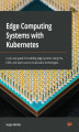 Okładka książki: Edge Computing Systems with Kubernetes